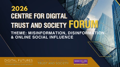 The Centre for Digital Trust and Society Forum 2026