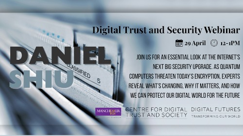 Digital Trust and Security Seminar: Daniel Shiu